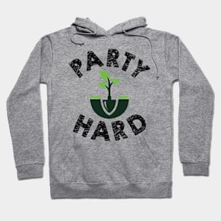 Party Hard Hoodie